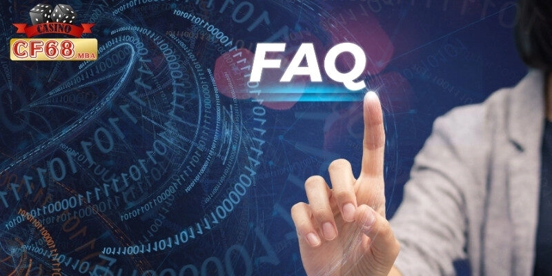 Giải đáp câu hỏi thường gặp liên quan đến đại lý CF68